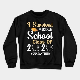 I Survived Middle School Class Of 2020 Toilet Paper Quarantined Fighting Coronavirus 2020 Win Crewneck Sweatshirt